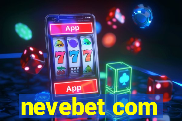 nevebet com